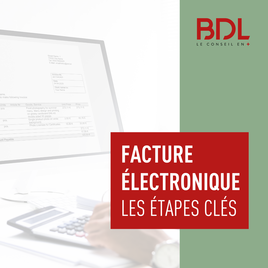 La facture électronique les étapes clés MAJ BDL Le conseil en